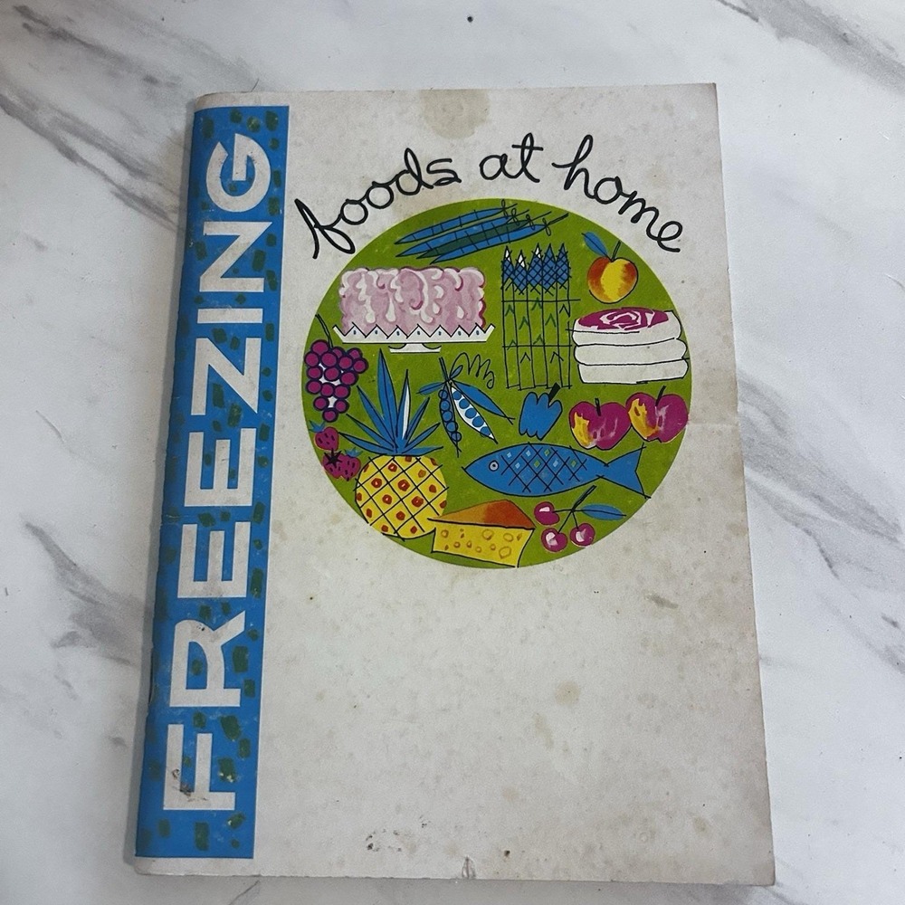Freezing Foods at Home Booklet Vintage‎ 1967 80 Pages Softcover USA